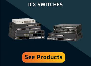 RUCKUS ICX SWITCHES